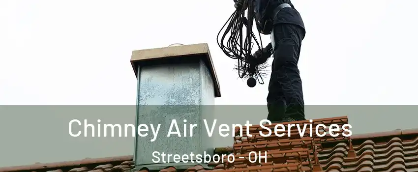  Chimney Air Vent Services Streetsboro - OH