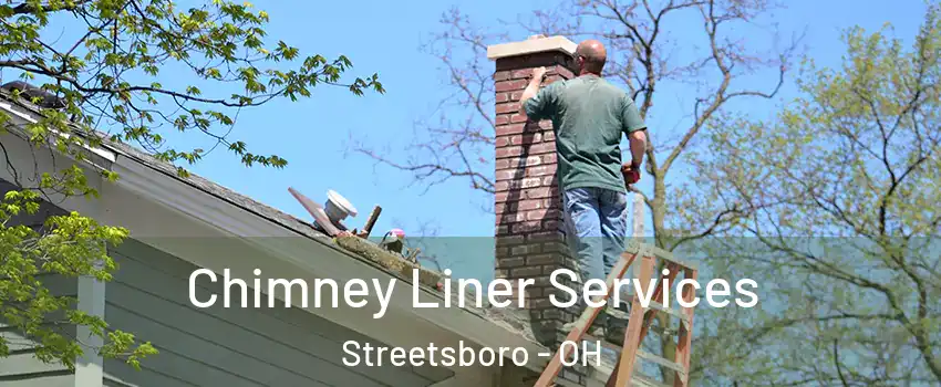  Chimney Liner Services Streetsboro - OH