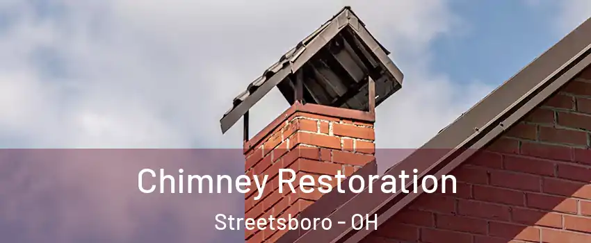  Chimney Restoration Streetsboro - OH
