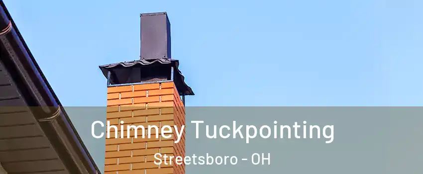  Chimney Tuckpointing Streetsboro - OH