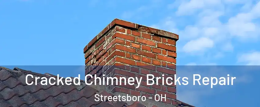  Cracked Chimney Bricks Repair Streetsboro - OH