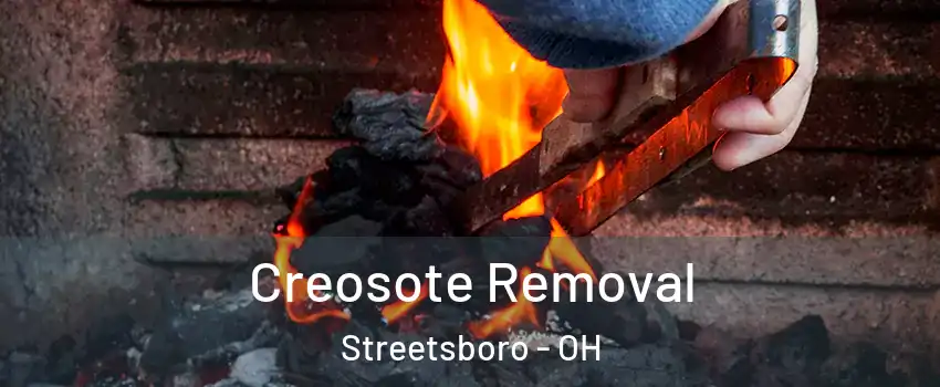  Creosote Removal Streetsboro - OH