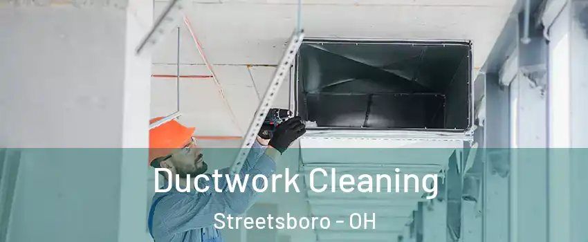  Ductwork Cleaning Streetsboro - OH