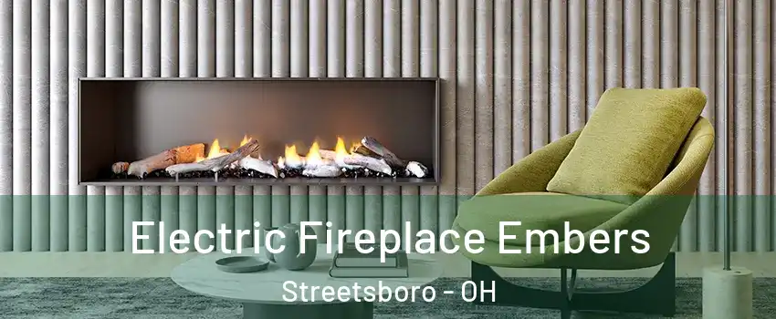  Electric Fireplace Embers Streetsboro - OH