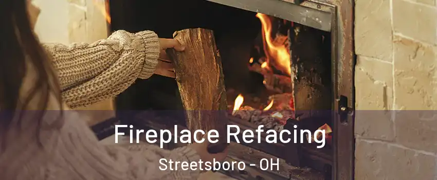  Fireplace Refacing Streetsboro - OH