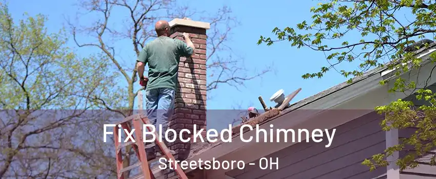  Fix Blocked Chimney Streetsboro - OH