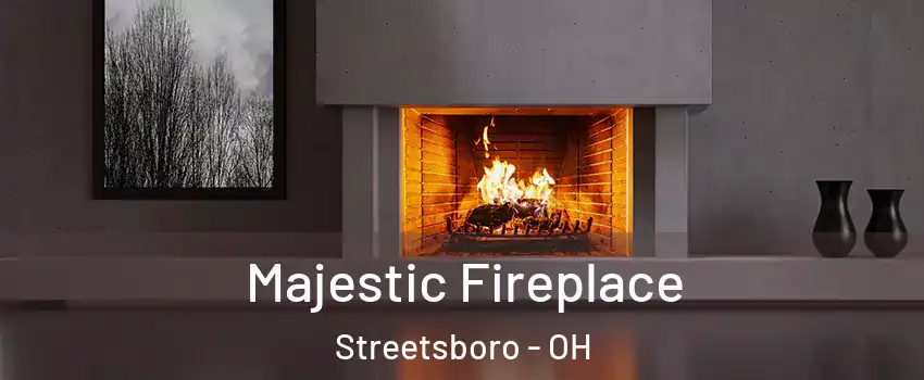  Majestic Fireplace Streetsboro - OH