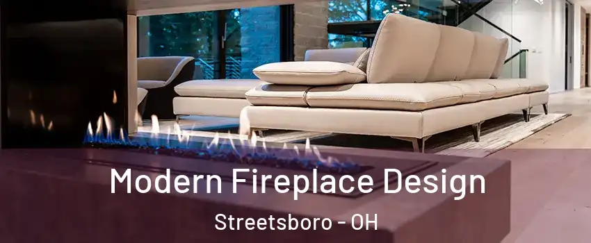  Modern Fireplace Design Streetsboro - OH